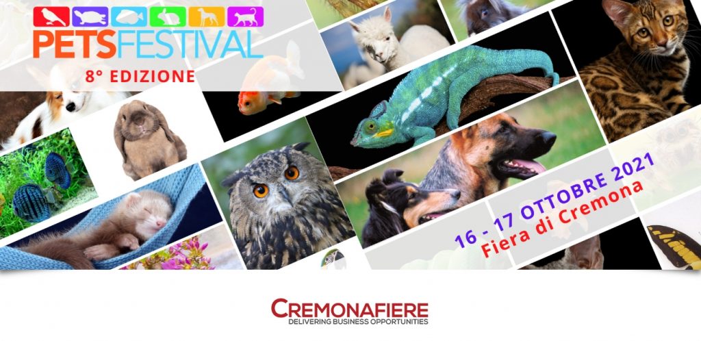 7. Il PetsFestival 2021 riparte in presenza il 16 ed il 17 ottobre a Cremona