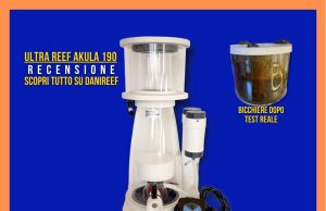 Recensione nuovo schiumatoio Ultra Reef Akula 190 versione 2025