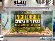 Blau Gran Cubic Absolute AR Vision: l’acquario antiriflesso