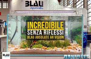 Blau Gran Cubic Absolute AR Vision: l’acquario antiriflesso